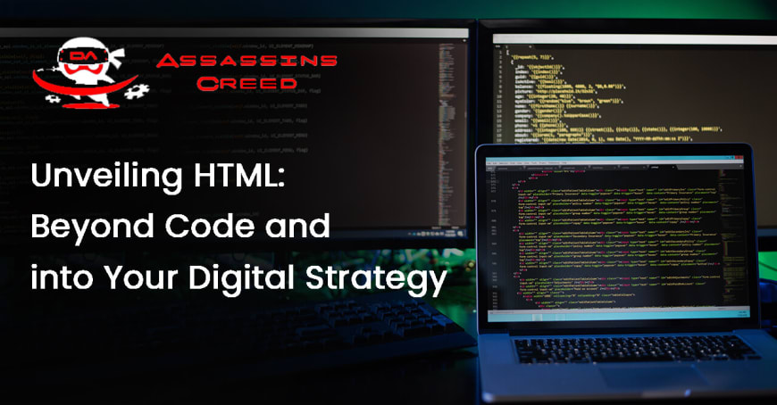 Unveiling HTML: Beyond Code and into Your Digital Strategy