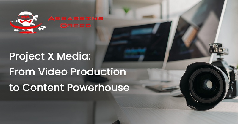 Project X Media: From Video Production to Content Powerhouse