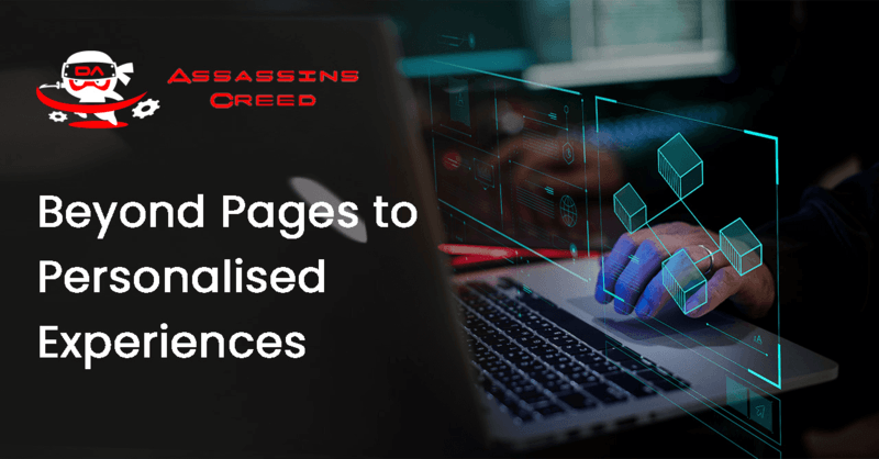 The Future of Website Design: Beyond Pages to Personalised Experiences