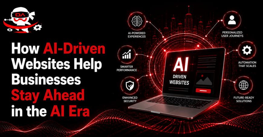 How AI-Driven Websites Help Businesses Stay Ahead in the AI Era
